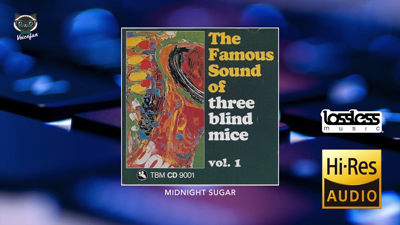 The Famous Sound of three blind mice   Vol. 1 Full Album