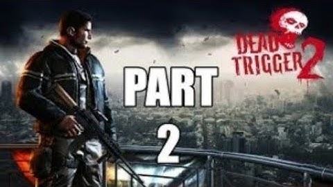 Dead trigger 2 Gameplay Walkthrough - part 2/Arena unlocked and more /