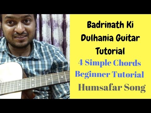 Humsafar song | Badrinath ki dulhania |very simple 4 guitar chords| Beginner Tutorial| guitar lesson