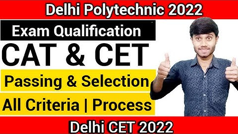 Delhi Polytechnic 2022 : Examination Passing Criteria| Selection Process Explanation :Delhi Cet 2022