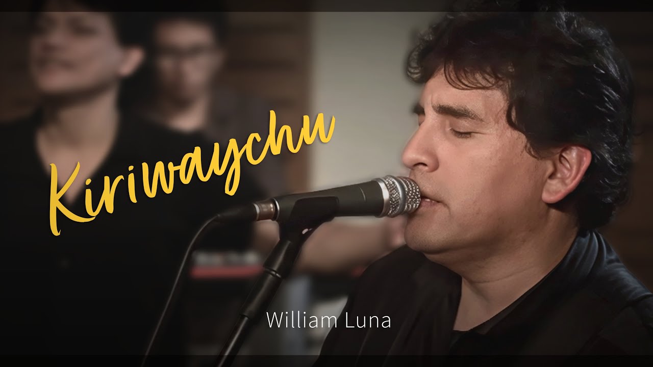 Ama Kiriwaychu- William Luna (Desde el estudio)