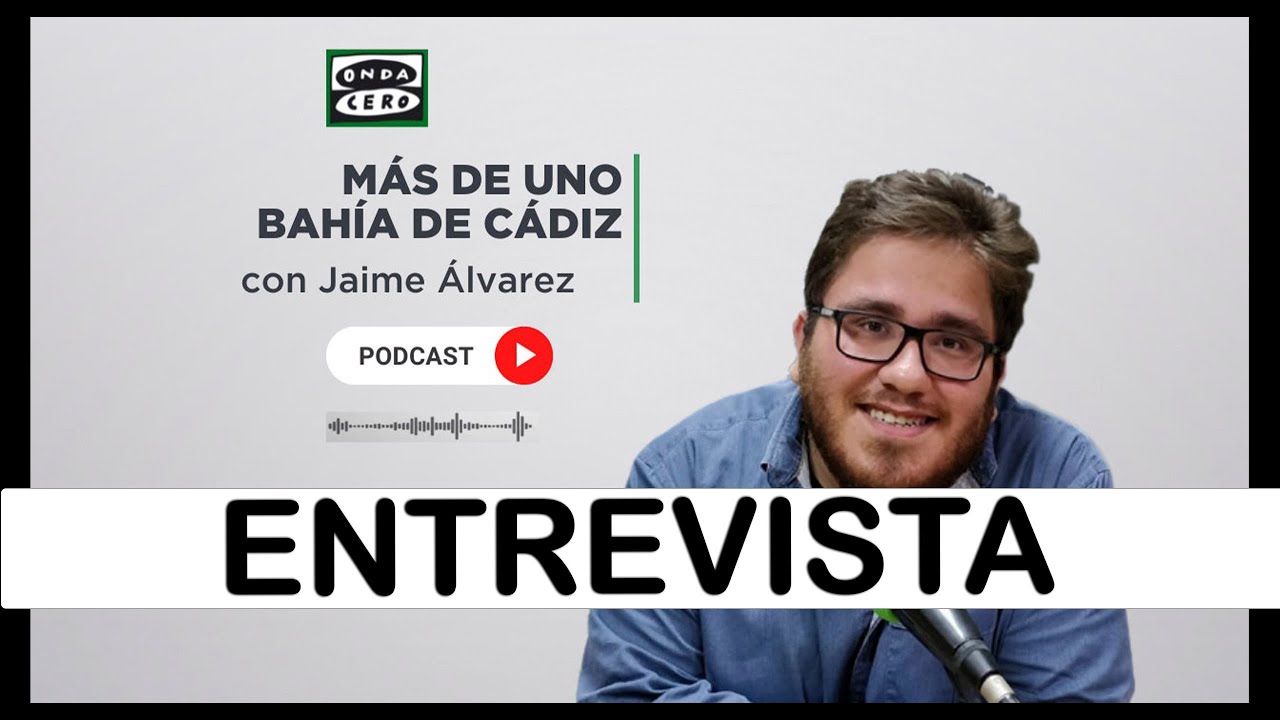Entrevista en Más de uno Bahía de Cádiz, de Onda Cero (2022) - YouTube