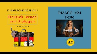 DEUTSCH LERNEN. Dialoge + Übungen. In 30 Tagen Deutsch besser sprechen! A2. 