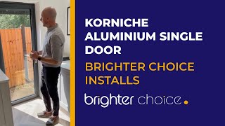 Korniche Aluminium Single Door | Brighter Choice Installs