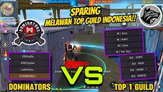 SPARING DOMINATORS VS TOP GUILD INDONESIA!! H-1 SEBELUM LAWAN VIETNAM🔥