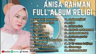 LAGU VIRAL AISYA ISTRI ROSULULLAH - ANISA RAHMAN - FULL ALBUM TERBAIK 2023