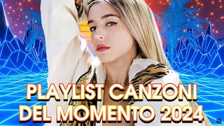 Mix Estate 2024 🌞 Hit Del Momento 2024 🌞 Canzoni del Momento Dell'estate 2024 🌞 Musica Italiana 2024