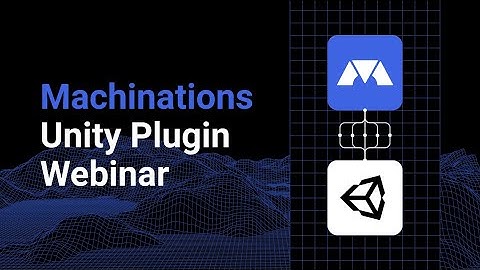 Webinar: Machinations Unity Plugin