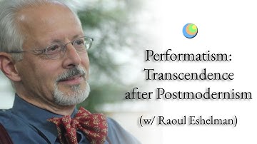 Metamodern Spirituality | Performatism: Transcendence after Postmodernism (w/ Raoul Eshelman)