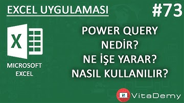Power Query Nedir, Ne İşe Yarar ve Nasıl Kullanılır? | Excel Uygulamaları #73