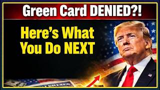 🚨 Green Card DENIED?! Here’s What You Do NEXT 🚨