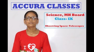 Class 9 I Observing Space : Telescopes  I Chapter 18 I Science I  Maharashtra Board, Part 1
