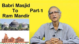 Babri Masjid to Ram Janam Bhoomi | A journey | Shaking of Pluralism of india | by Dr Ram Puniyani.