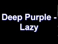 Deep purple  lazy