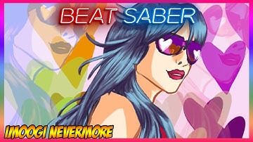 【Beat Saber】 Burning Heat, Kind Lady, Move Your Feet - DDRMAX2 Mix