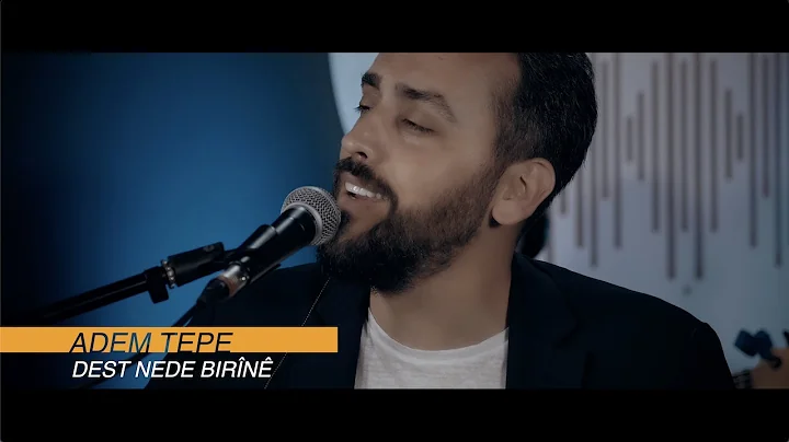ADEM TEPE  DEST NEDE BIRN [Official Music Video]