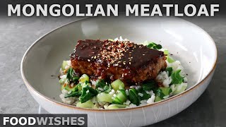 Mongolian Meatloaf | Food Wishes