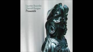 Lucette Bourdin and Darrell Burgan - Prasantih (full album)