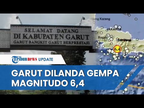 Garut Dilanda Gempa Magnitudo 6,4, Berpusat di Darat dan Dirasakan hingga Jawa Tengah