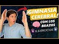 🙋‍♂️ 6 Ejercicios de GIMNASIA CEREBRAL con los BRAZOS | Parte 2 (Final Secreto)