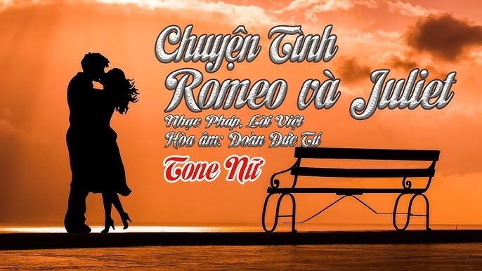 ☘️Chuyện Tình Romeo Và Juliet ☘️