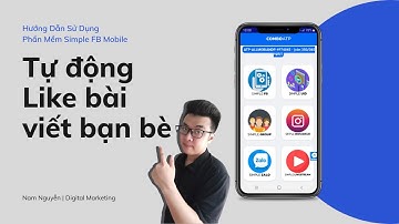 Hướng dẫn tính năng : Tự động Like bài viết bạn bè ( Simple Fb Mobile )