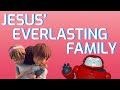 Gizmo&#39;s Daily Bible Byte - 294 - Matthew 25:40 - Jesus&#39; Everlasting Family