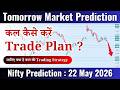 Tomorrow Nifty Prediction | Nifty Price Action Analysis | 22 May 2026 #niftyprediction