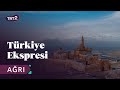 Türkiye Ekspresi | Ağrı