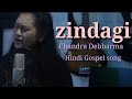 Zindagi  new hindi gospel music 2021  chandra debbarma