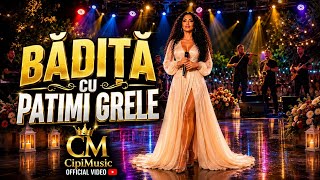 Bădiță cu patimi grele | CipiMusic Official Video 