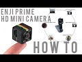 Enji Prime HD Mini Camera How To