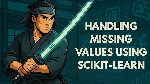 Handling Missing Values Using Scikit-learn | Applied Machine Learning Blackbelt Series Ep. 5