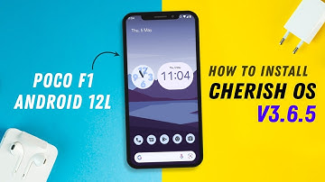 How to Install CherishOS v3.6.5 on Poco F1 (Android 12L) Performance & Battery!🔥🔥
