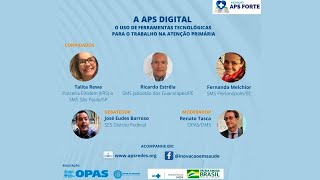 APS digital: ferramentas tecnológicas para auxiliar o trabalho da atenção primária