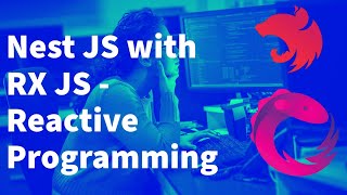 Exploring Reactive Programming in NestJS with RxJS #23