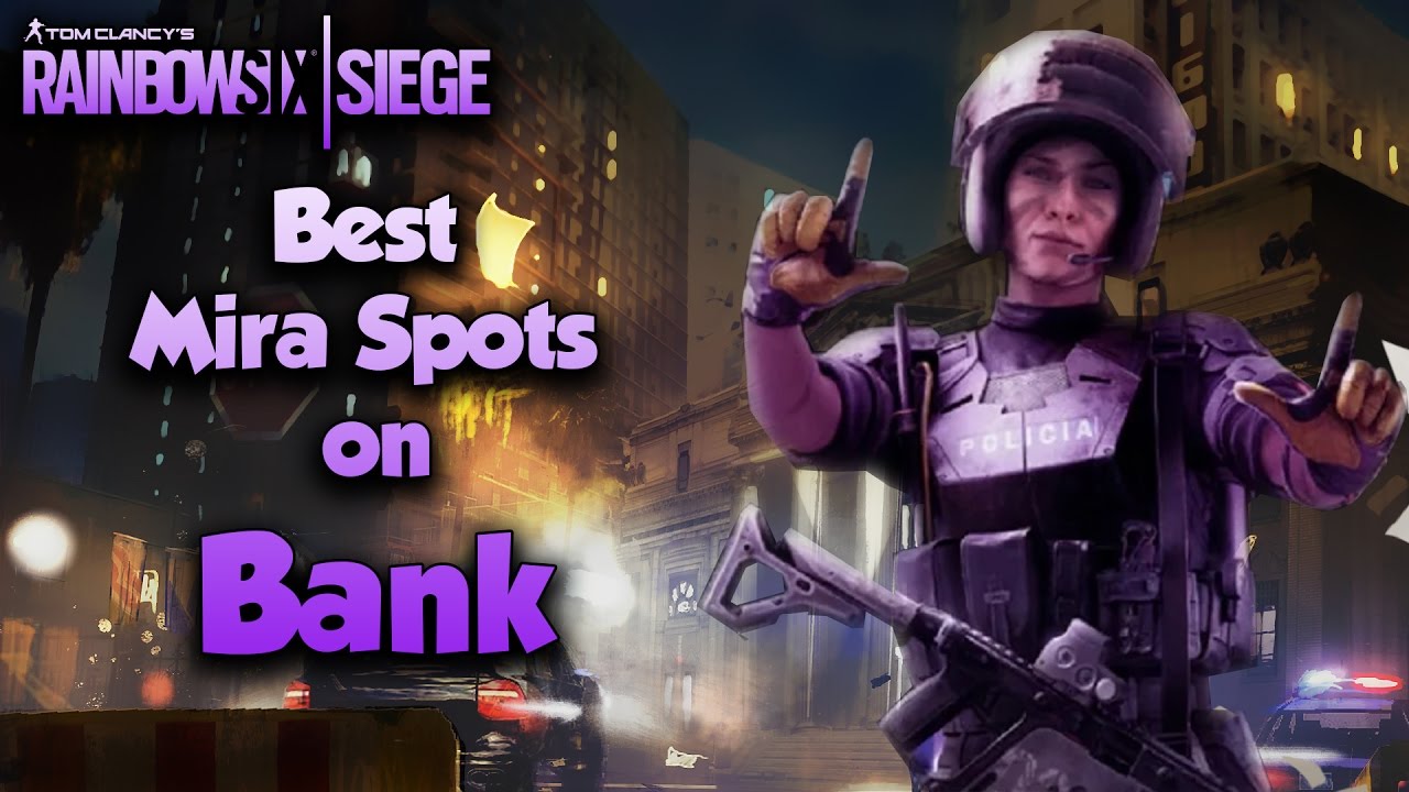 Best Mira Spots On Bank! Rainbow Six Siege YouTube