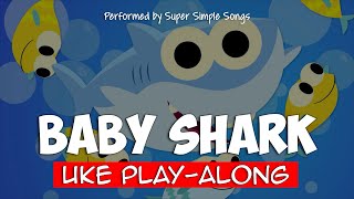 Baby Shark Ukulele Play-Along