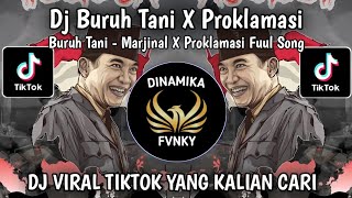 DJ BURUH TANI X PROKLAMASI || DJ BURUH TANI - MARJINAL X PROKLAMASI KEMERDEKAAN FULL SONG VIRAL