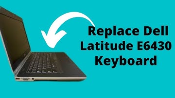 How To Remove Dell Latitude E6430 Keyboard