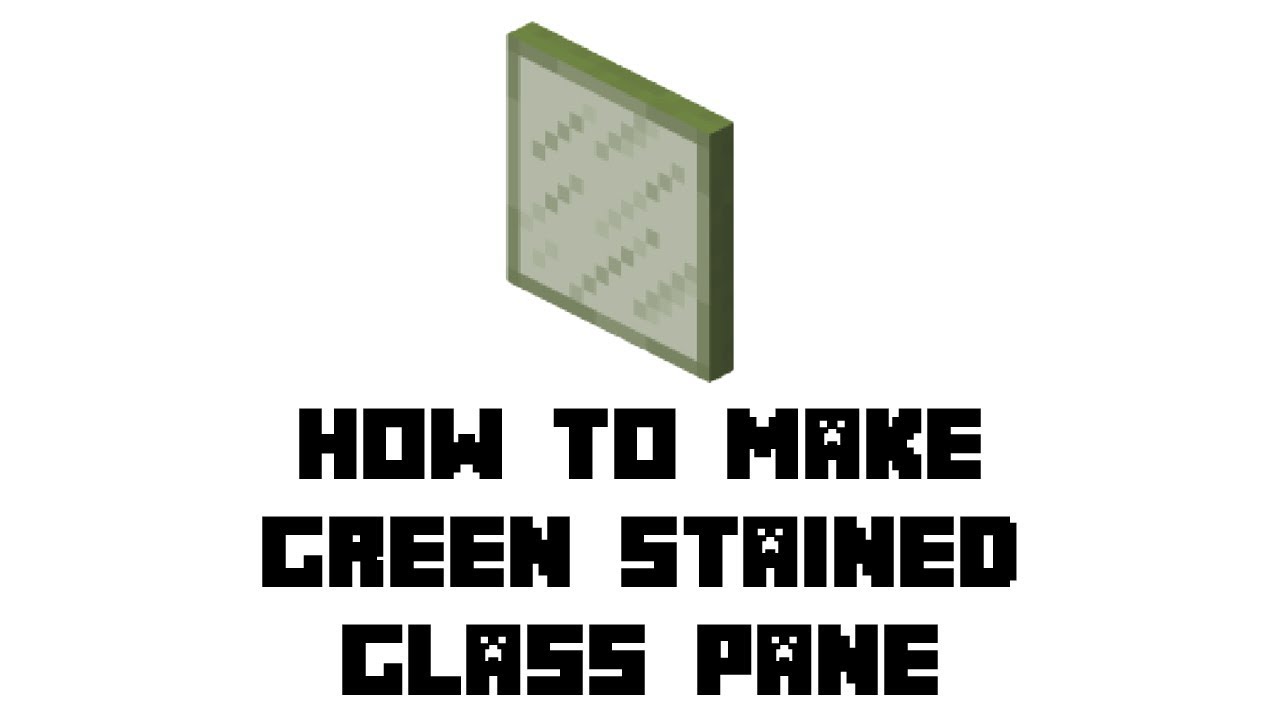 Minecraft Survival How to Make Green Stained Glass Pane YouTube