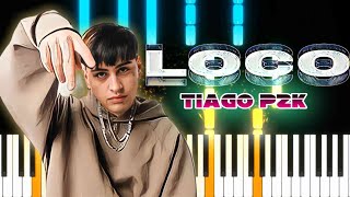 TIAGO PZK - LOCO  Piano  Tutorial / INSTRUMENTAL / Karaoke