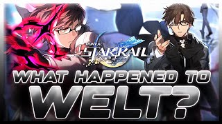 What Happened To Welt? | Honkai: Star Rail