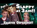 Slappy 3am in an Abandoned Orphanage!! Can We Get Rid Of Slappy Part 2