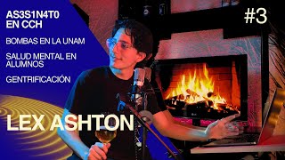 SENSATO #3 | Lex Ashton ¿Qué Pasó?, Bombas en UNAM, Mini Episodio