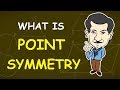 What Is Point Symmetry Basic Geometrical Concepts GRADE 5 8 Mathematics Concepts 