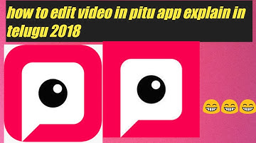 how to edit video in pitu app explain in telugu 2018||how to use pitu app 2018 Telugu||SIMHA TECH||