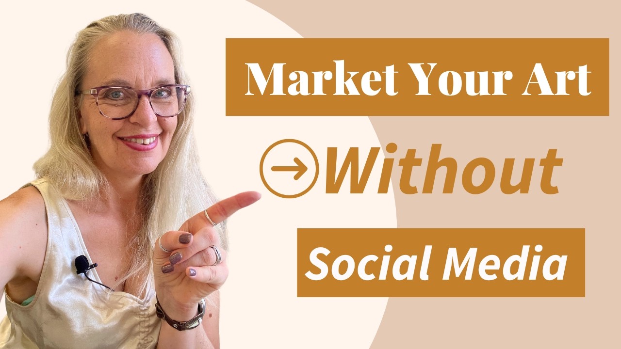How To Market Your Art Business Without Social Media - YouTube