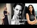 Top 5 most popular actresses in the world  hirvo r