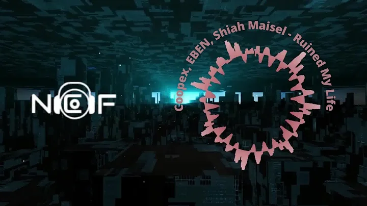 Coopex EBEN Shiah Maisel  Ruined My Life {NoCopyrightFree}